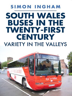 cover image of South Wales Buses in the Twenty-First Century